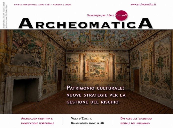 Archeomatica 2/2026: "Patrimonio Culturale: nuove strategie per la gestione del rischio"