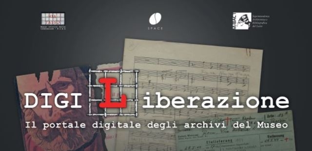 DIGILiberazione: il portale digitale degli archivi del museo storico della liberazione