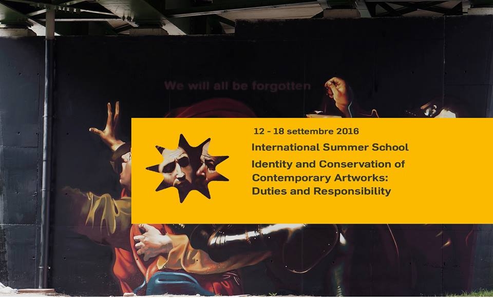 International Summer School “Identity and Conservation of Contemporary Artworks: Duties and Responsibility”