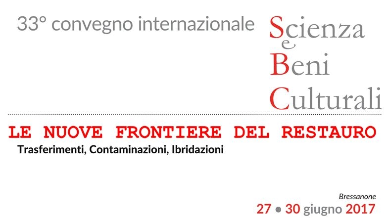 Le nuove frontiere del restauro: 33° Convegno Scienza e Beni Culturali